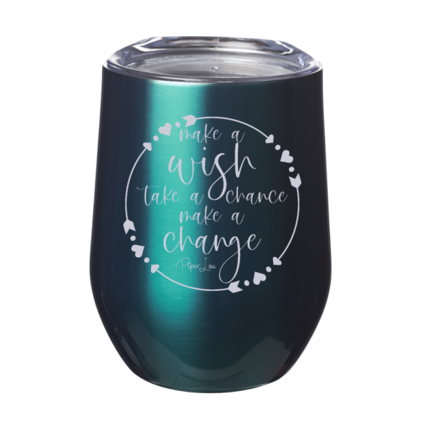 Make A Wish Take A Chance Make A Change 12oz Stemless Wine Cup on Sale - Image 5