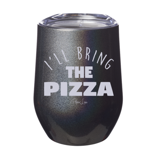 I ll Bring The Pizza 12oz Stemless Wine Cup For Sale