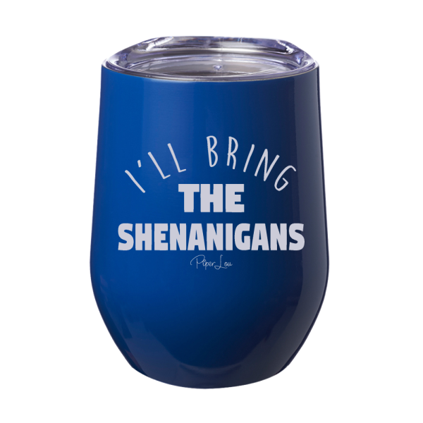I ll Bring The Shenanigans 12oz Stemless Wine Cup Online Sale - Image 2